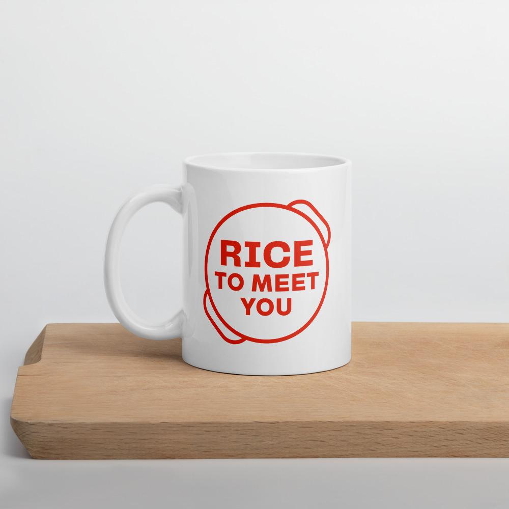 Rice To Meet You Mug