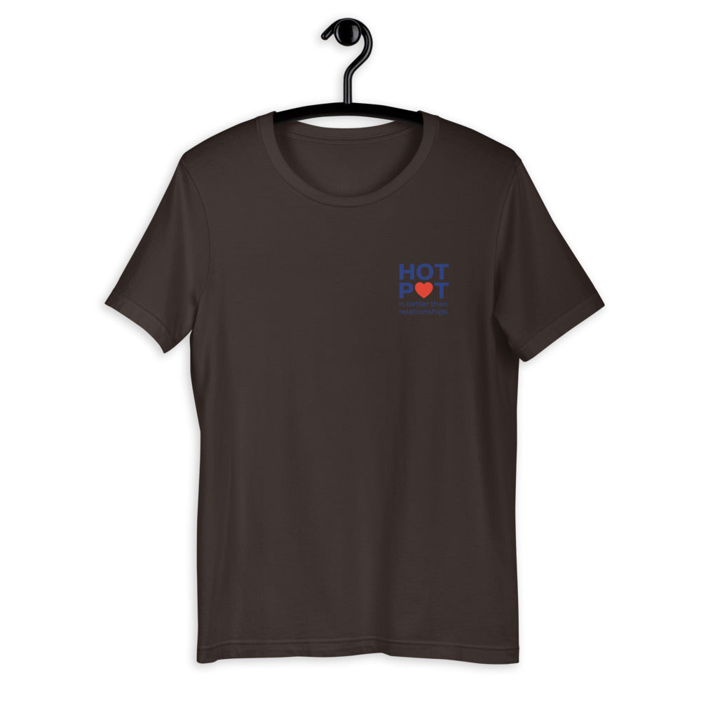Hotpot Is Better Than Relationships T-Shirt