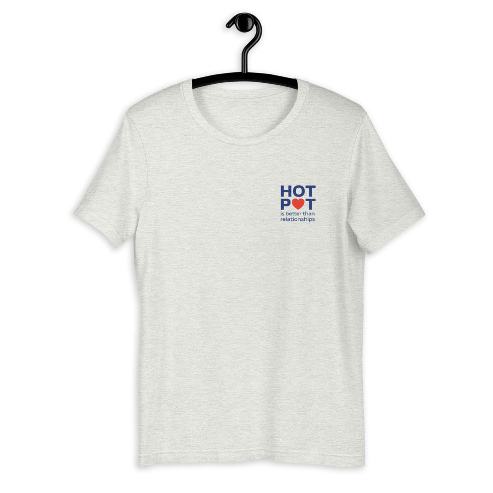 Hotpot Is Better Than Relationships T-Shirt