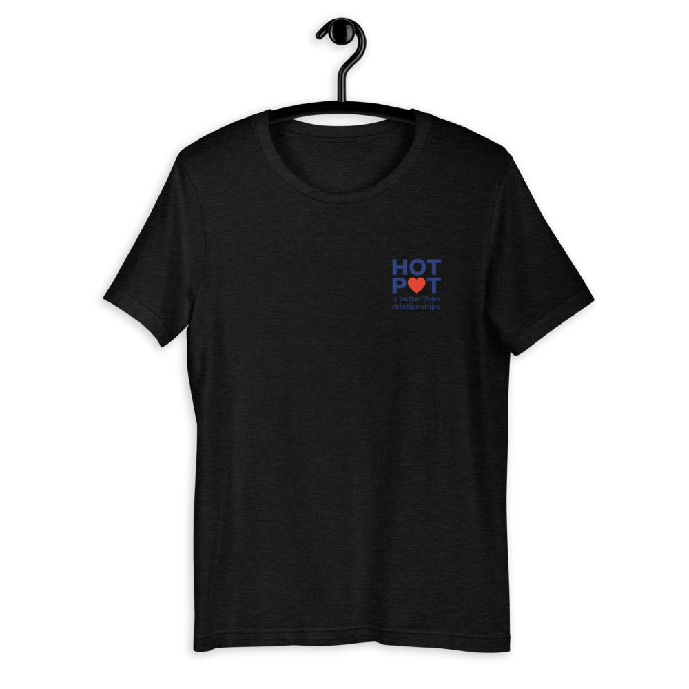 Hotpot Is Better Than Relationships T-Shirt