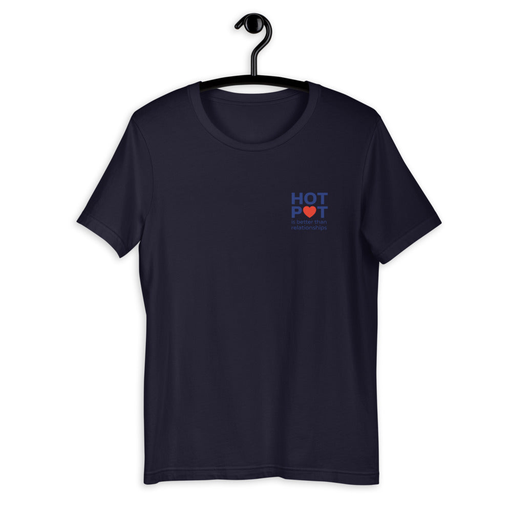 Hotpot Is Better Than Relationships T-Shirt